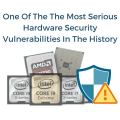 One Of The The Most Serious Hardware Security Vulnerabilities In The History Logo